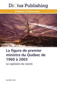 La figure de premier ministre du québec de 1960 à 2003