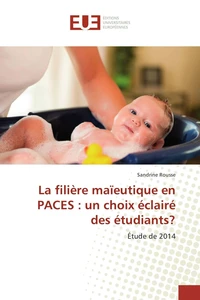 La filière maïeutique en PACES : un choix éclairé des étudiants ?