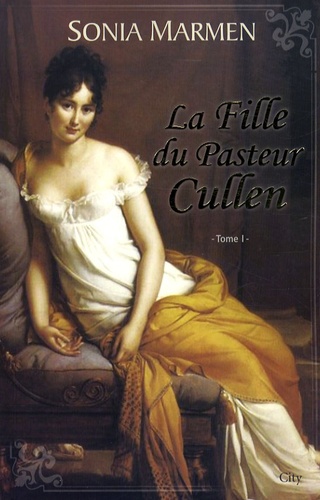 La Fille du Pasteur Cullen Tome 1