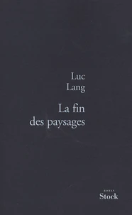 La fin des paysages