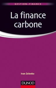 Ivan Zelenko - La finance carbone - Les marchés de permis d'émission de CO2.