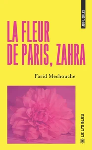 La fleur de Paris, Zahra