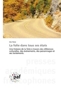 La folie dans tous ses états