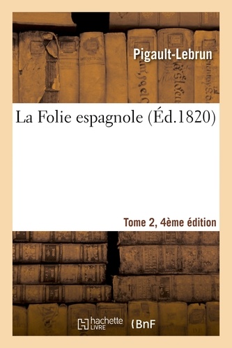 La Folie espagnole Tome 2, Edition 4