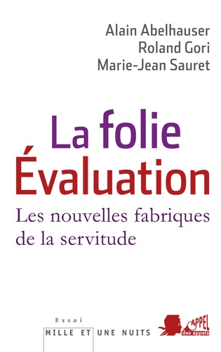 La folie Evaluation. Les nouvelles fabriques de la servitude