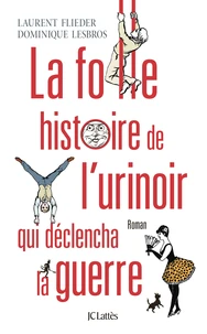 La folle histoire de lurinoir qui déclencha la guerre