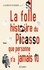 La folle histoire du Picasso que personne n'a jamais vu