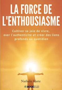 La force de l’enthousiasme