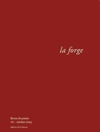 La forge N° 6, octobre 2025