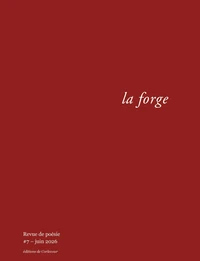 La forge N° 7, juin 2026