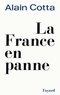 Alain Cotta - La France en panne.