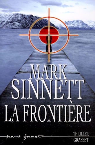 Mark Sinnett - La frontière.