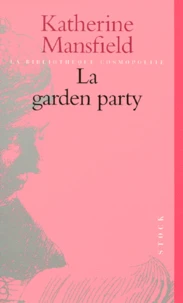 La Garden Party Et Autres Histoires