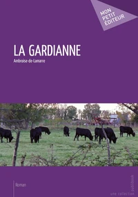 La gardianne Tome 1