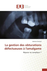 La gestion des obturations défectueuses à l'amalgame