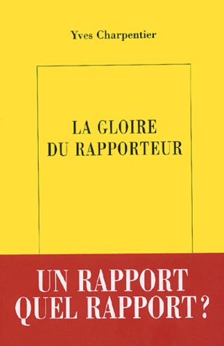 La gloire du rapporteur