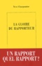 Yves Charpentier - La gloire du rapporteur.