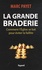 La grande braderie. Comment l'Eglise se bat pour éviter la faillite