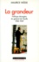 La Grandeur. Politique étrangère du général de Gaulle 1958-1969