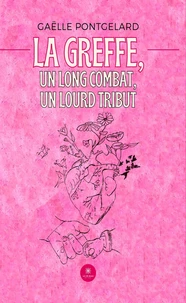 La greffe, un long combat, un lourd tribu