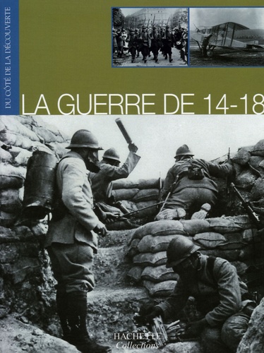  Hachette - La Guerre de 14-18.