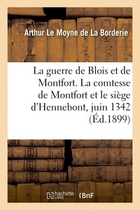  Hachette BNF - La guerre de Blois et de Montfort. La comtesse de Montfort et le siège d'Hennebont, juin 1342.