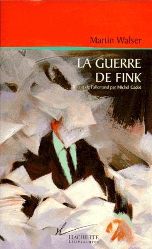 Martin Walser - La guerre de Fink.
