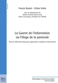 La Guerre de l'information ou l'éloge de la paranoïa