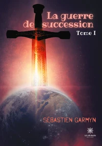 La guerre de succession Tome 1