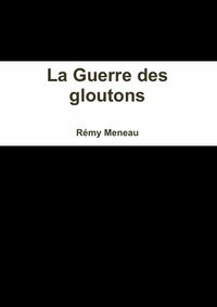 La Guerre des gloutons