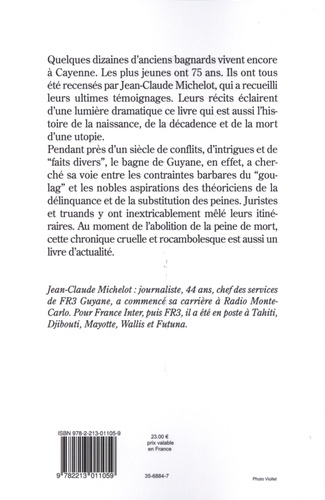 La guillotine sèche - Histoire des bagnes de... - Jean-Claude Michelot -  Livres - Furet du Nord