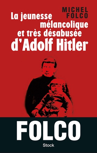 La jeunesse mélancolique et trés désabusée d'Adolf Hitler
