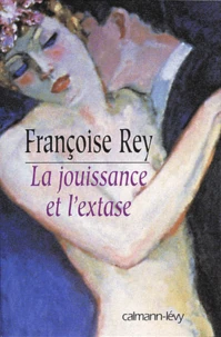 La jouissance et l'extase. Henry Miller et Anaïs Nin