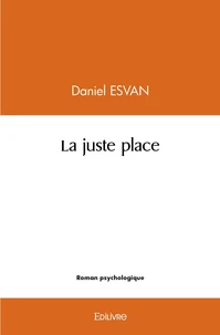 La juste place