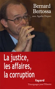 La justice, les affaires, la corruption