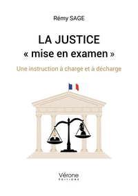 La Justice "mise en examen"