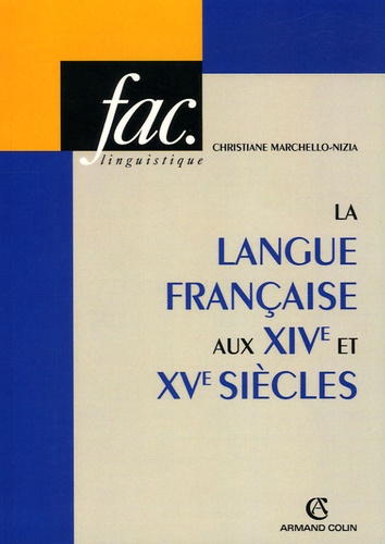 La langue française aux XIVe et XVe siècles