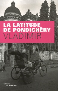  Vladimir - La latitude de Pondichéry.