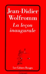 Jean-Didier Wolfromm - La leçon inaugurale.