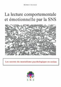 La lecture comportementale et émotionnelle par la SNS