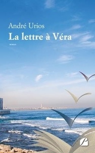 André Urios - La lettre à Véra.