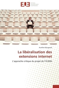 Aurélien Bougeard - La libéralisation des extensions internet.