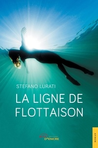 Stefano Lurati - La ligne de flottaison.