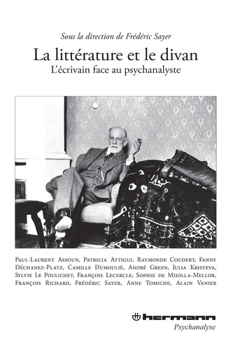 Frédéric Sayer - La littérature et le divan - L'écrivain face à la psychanalyse.