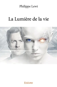 La lumière de la vie