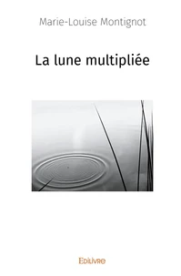 La lune multipliée