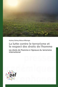 La lutte contre le terrorisme et le respect des droits de l'homme