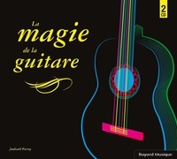 Judicaël Perroy - La magie de la guitare. 1 CD audio