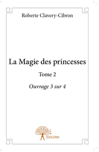 La Magie des princesses - Tome 2