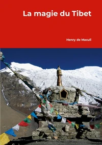 La magie du Tibet